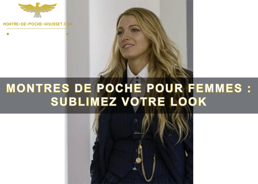 Montres de poche pour femmes : sublimez votre look Montres de poche pour femmes : sublimez votre look