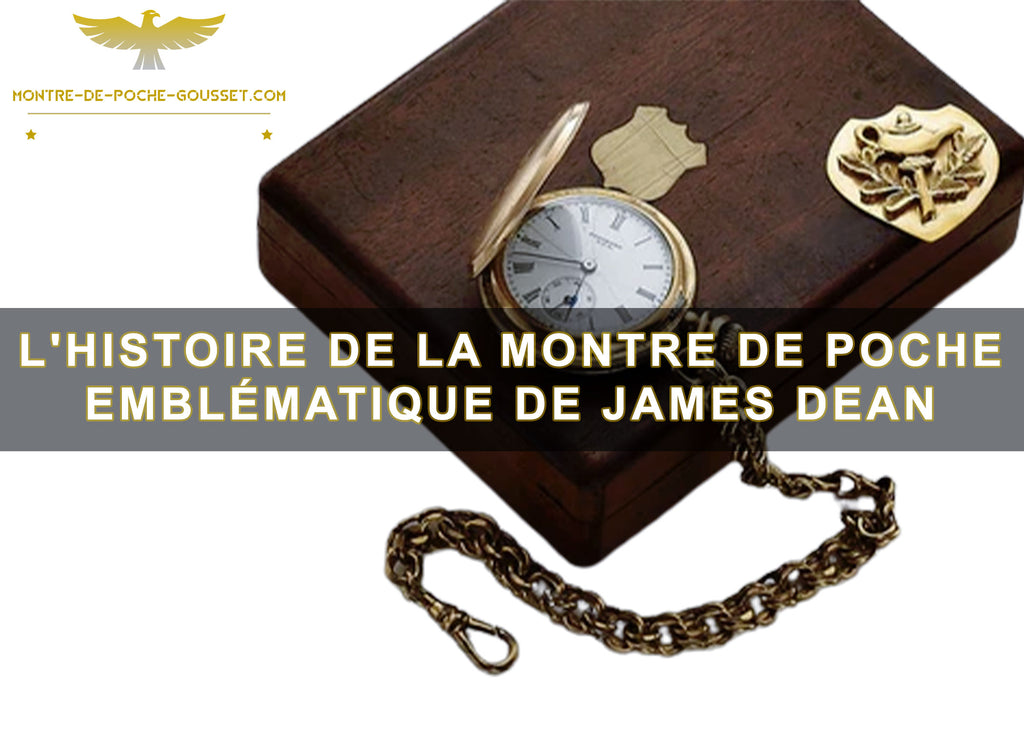 L'histoire de la montre de poche emblématique de James Dean
