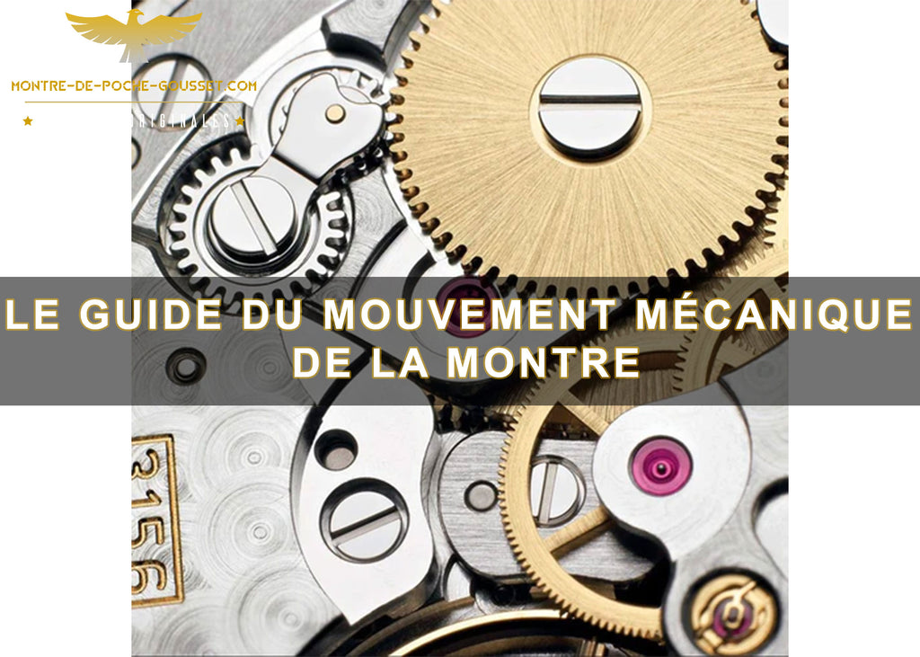 Le guide du mouvement mécanique de la montre