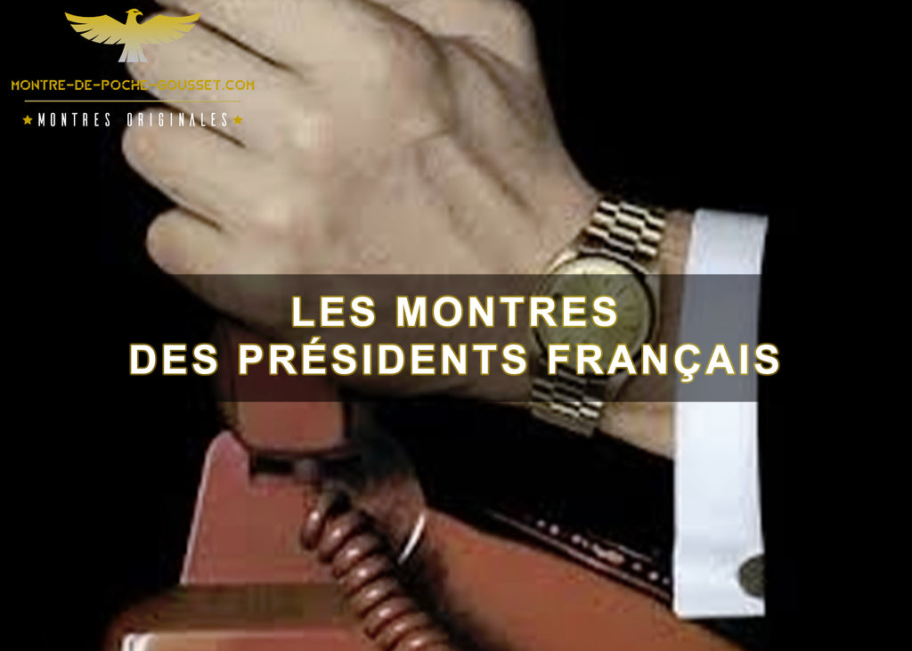 Les montres des Présidents français