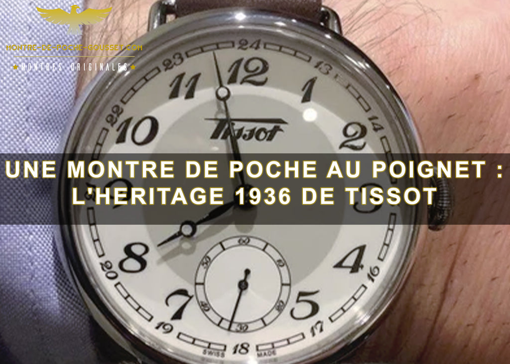 Une montre de poche au poignet : l'Heritage 1936 de Tissot