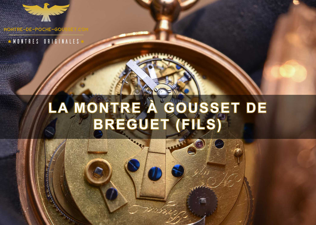 La montre à gousset de Breguet (Fils)