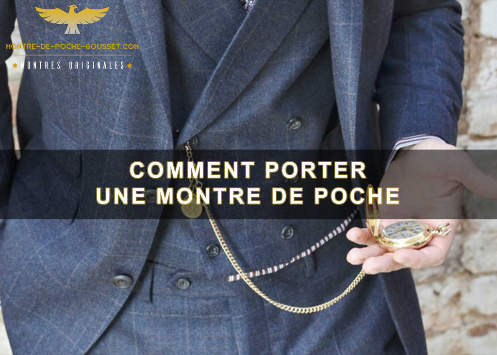 Comment porter une montre de poche