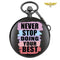 Montre à gousset message Never Stop Doing Your best / Never Stop Doing Your best